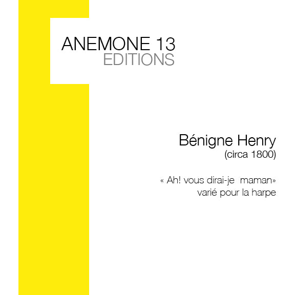 Bénigne Henry - «Ah! vous dirai-je maman» Variations for Harp