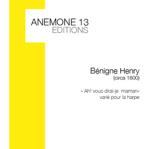 Bénigne Henry - «Ah! vous dirai-je maman» Variations for Harp